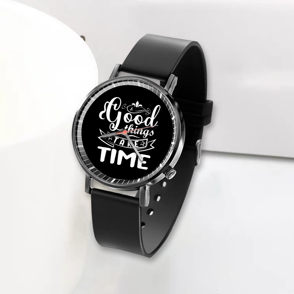 Custom 3ncouraging Watch "Good Things Take Time"