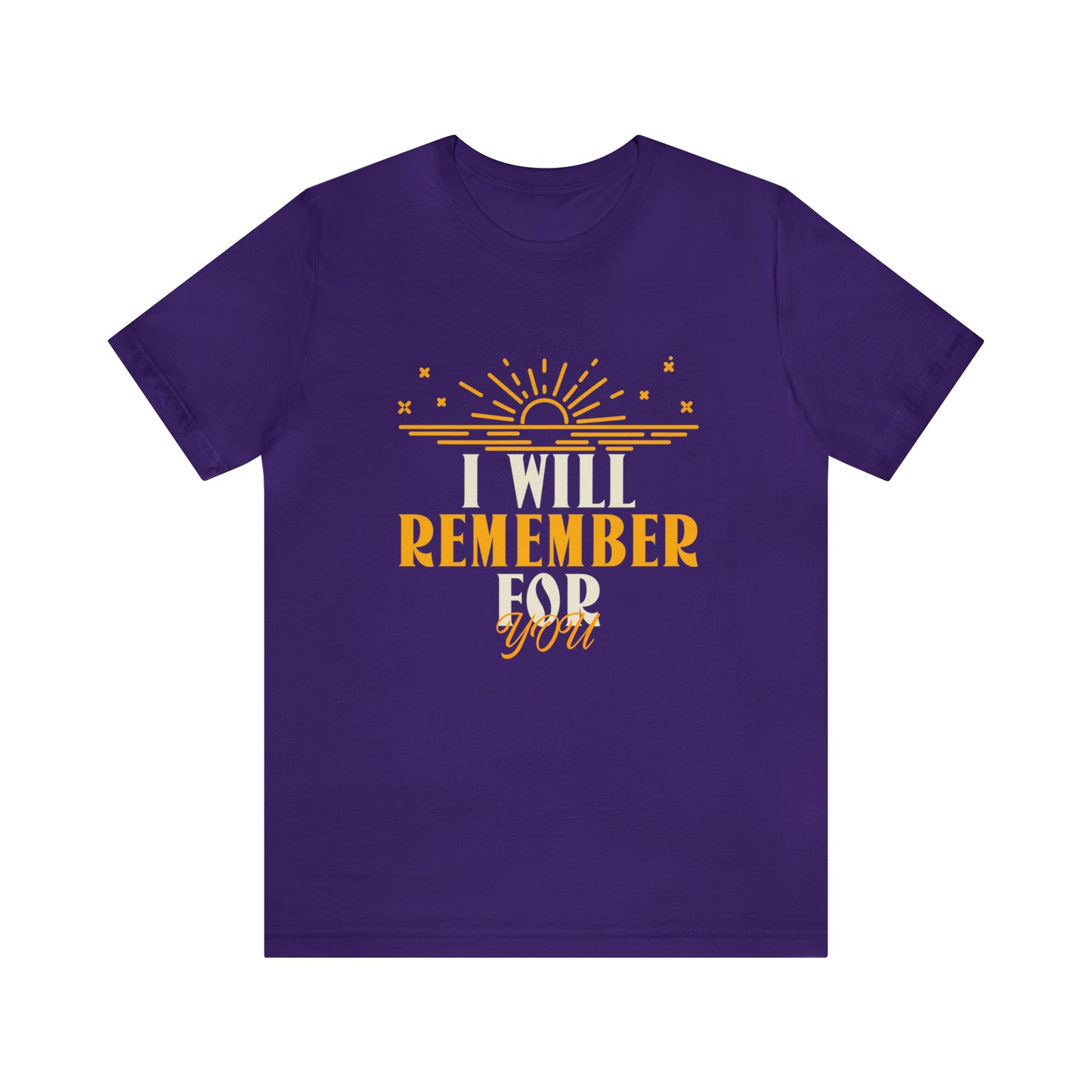 Alzheimer's awareness T-Shirt. "I will remember for you"