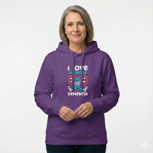 Alzheimer's awareness unisex hoodie, I LOVE SOMEONE WITH DEMENTIA.