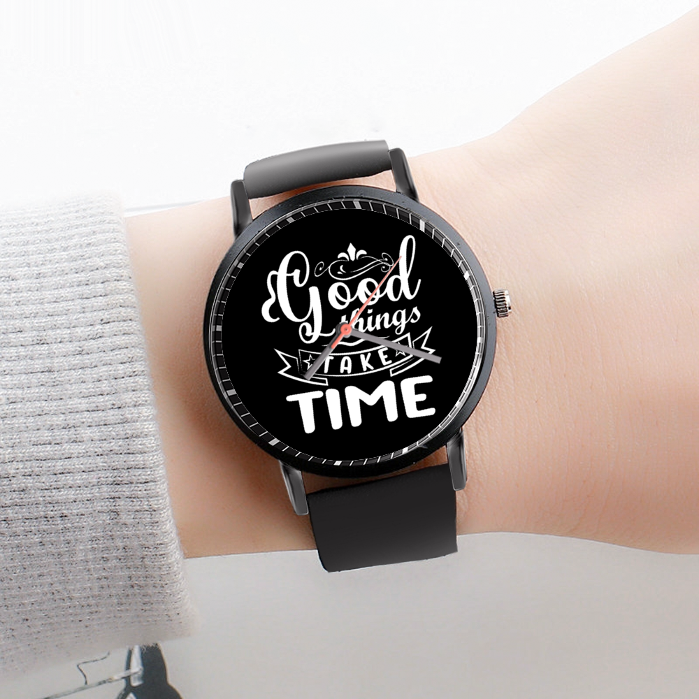 Custom 3ncouraging Watch "Good Things Take Time"