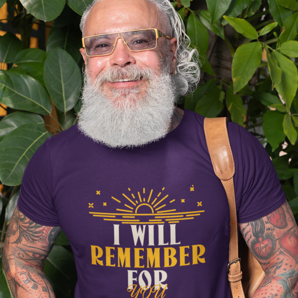 Alzheimer's awareness T-Shirt. "I will remember for you"